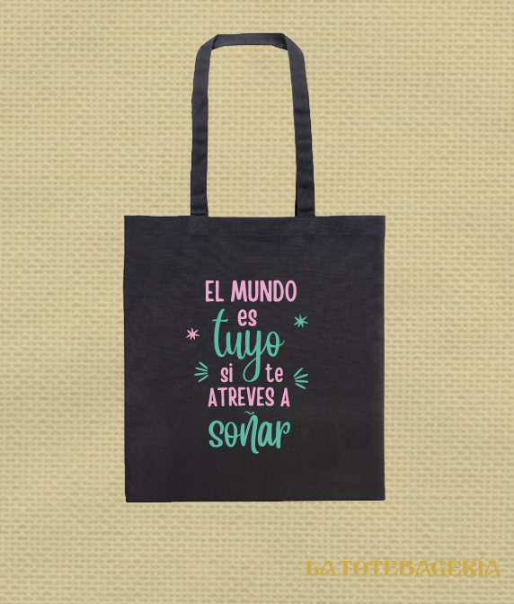 Tote Bag con fuelle "El mundo es tuyo si te atreves a soñar" - Imagen 2
