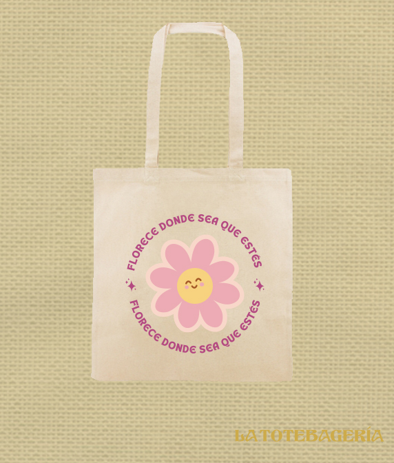 Tote Bag con fuelle "Florece donde sea que estés"