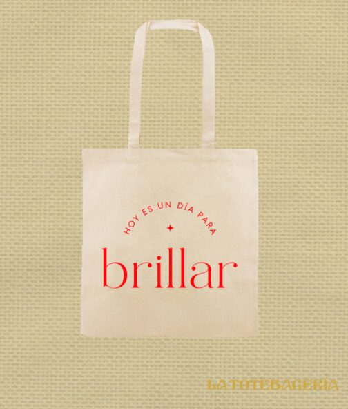 Tote Bag "Hoy es un día para brillar"