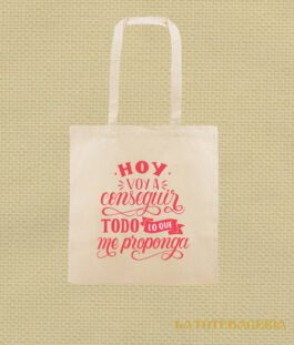 Tote Bag con fuelle «Hoy voy a conseguir todo lo que me proponga»