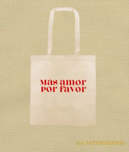 Tote Bag con fuelle «Más amor por favor»
