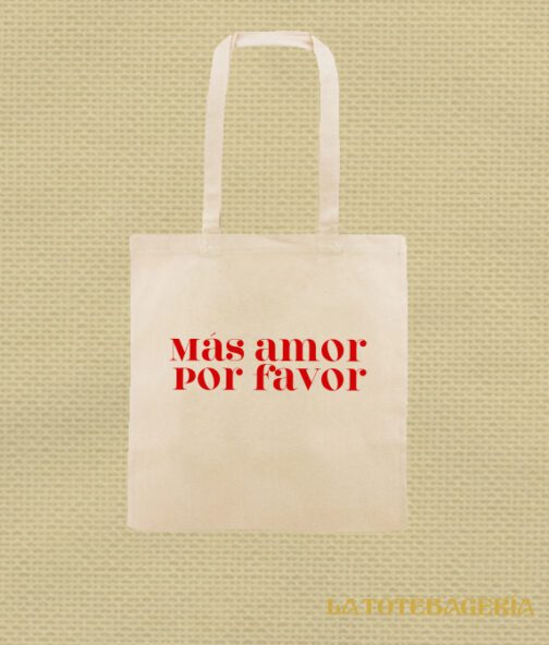 Tote Bag "Más amor por favor"