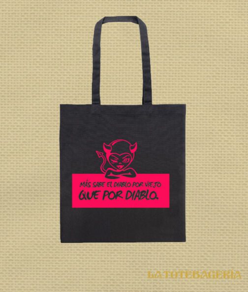 Tote Bag "Más sabe el diablo por viejo que por diablo" - Imagen 2