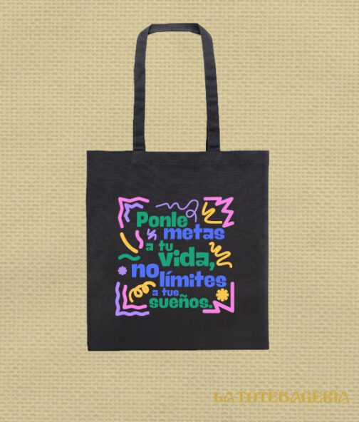 Tote Bag con fuelle "Ponle metas a tu vida, no límites a tus sueños" - Imagen 2