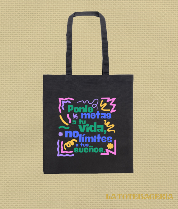 Tote Bag con fuelle "Ponle metas a tu vida, no límites a tus sueños" - Imagen 2