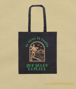 Tote Bag con fuelle «Si tiras la toalla que sea en la playa»