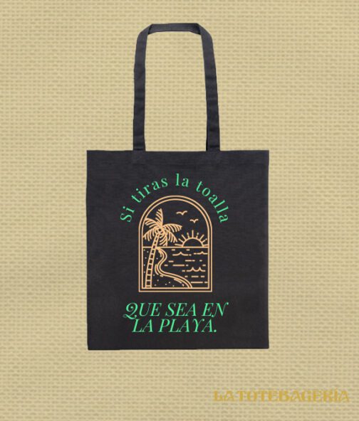 Tote Bag con fuelle "Si tiras la toalla que sea en la playa" - Imagen 2
