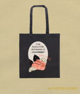 Tote Bag con fuelle «Voy hasta el fin del mundo si hay shushi»